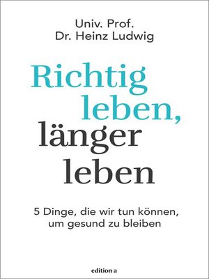 cover image of Richtig leben, länger leben
